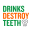 Drinks Destroy Teeth 1.5