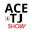 Ace and TJ Show 8.9.0