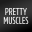 PRETTY MUSCLES by Erin Oprea